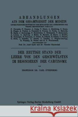 Der Heutige Stand Der Lehre Von Den Geschwülsten Im Besonderen Der Carcinome Sternberg, Carl 9783662343753 Springer