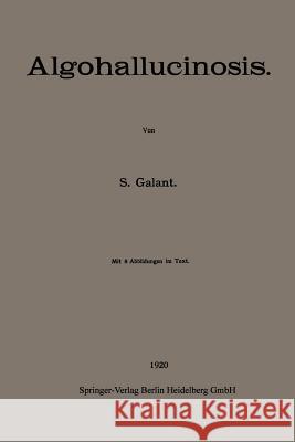 Algohallucinosis S. Galant 9783662344125 Springer