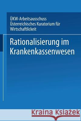 Rationalisierung Im Krankenkassenwesen Streeruwitz, Ernst 9783662348062 Springer