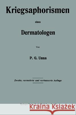Kriegsaphorismen Eines Dermatologen Paul Gerson Unna 9783662348550 Springer