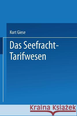Das Seefracht-Tarifwesen Kurt Giese 9783662349588 Springer