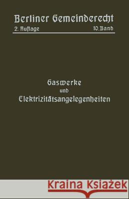 Gaswerke Und Elektrizitätsangelegenheiten Magistrat Von Berlin 9783662349793