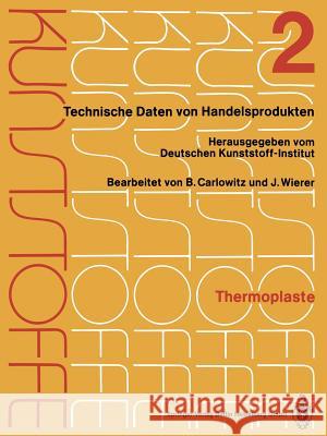 Thermoplaste: Merkblätter 401-804 Deutsches Kunststoff-Institut 9783662353776 Springer