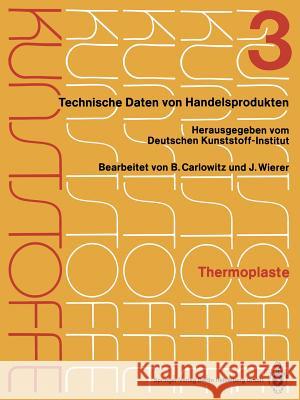 Thermoplaste: Merkblätter 805-1200 Deutsches Kunststoff-Institut 9783662353790 Springer