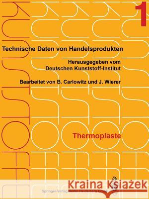 Thermoplaste: Merkblätter 1-400 Deutsches Kunststoff-Institut 9783662353837 Springer