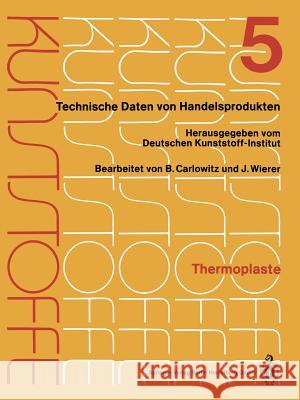 Thermoplaste: Merkblätter 1601-2000 Deutsches Kunststoff-Institut 9783662353875 Springer