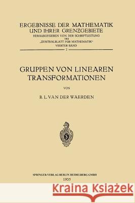 Gruppen Von Linearen Transformationen Bartel Leendert Waerden 9783662355053 Springer