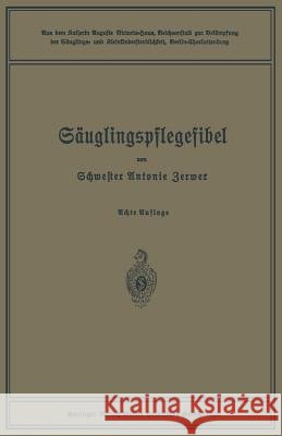 Säuglingspflegefibel Antonie Zerwer Paul Kuhl Leo Langstein 9783662355190 Springer