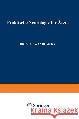 Praktische Neurologie Für Ärzte Lewandowsky, Max 9783662355480