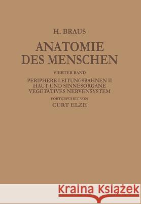 Periphere Leitungsbahnen II Haut Und Sinnesorgane Vegetatives Nervensystem Braus, Hermann 9783662355862 Springer