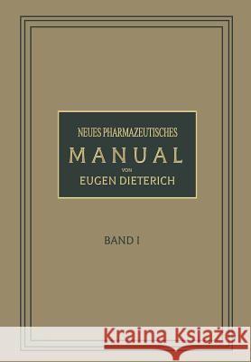 Neues Pharmazeutisches Manual Dieterich, Eugen 9783662355954