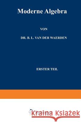Moderne Algebra Bartel Eckmann L. Van D Va Emil Artin Emmy Noether 9783662356043 Springer