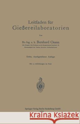 Leitfaden Für Gießereilaboratorien Osann, Bernhard 9783662356302 Springer