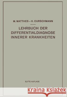 Lehrbuch Der Differentialdiagnose Innerer Krankheiten Matthes, Max 9783662356678 Springer