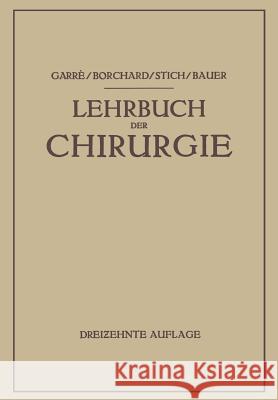 Lehrbuch Der Chirurgie Garré, Carl 9783662356746 Springer