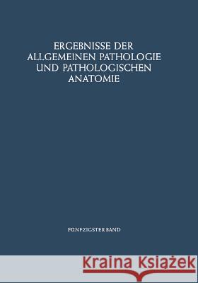 Ergebnisse Der Allgemeinen Pathologie Und Pathologischen Anatomie Cohrs, Paul 9783662359150 Springer