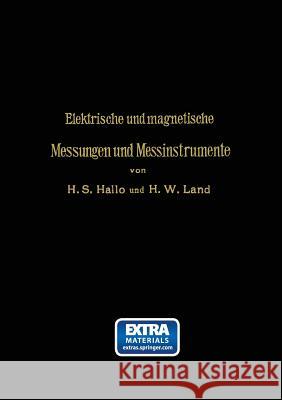 Elektrische Und Magnetische Messungen Und Messinstrumente Hallo, Herman S. 9783662359297