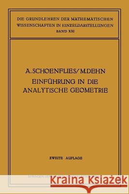 Einführung in Die Analytische Geometrie Der Ebene Und Des Raumes Schönflies, Arthur Moritz 9783662359914 Springer