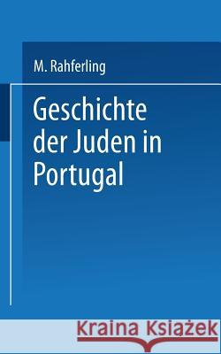 Geschichte Der Juden in Portugal Kayserling, Meyer 9783662361597
