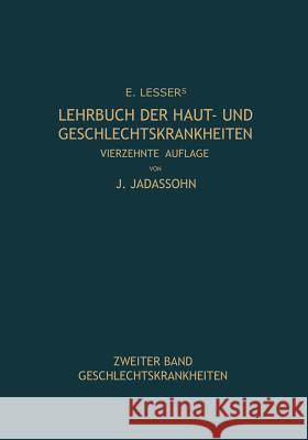 Lehrbuch Der Haut- Und Geschlechtskrankheiten Lesser, Edmund 9783662371435 Springer