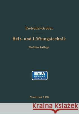 H. Rietschels Lehrbuch Der Heiz- Und Lüftungstechnik Rietschel, Hermann 9783662374047 Springer