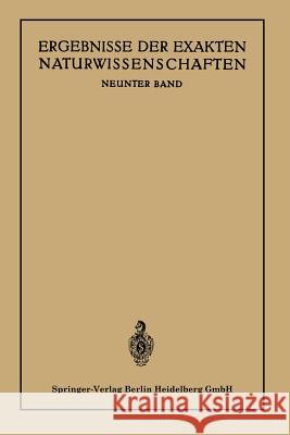 Ergebnisse Der Exakten Naturwissenschaften: Neunter Band Bartels, August Julius 9783662374818 Springer