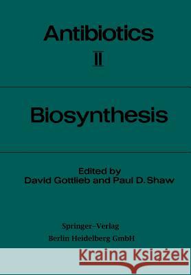 Biosynthesis David Gottlieb Paul D. Shaw 9783662376508 Springer