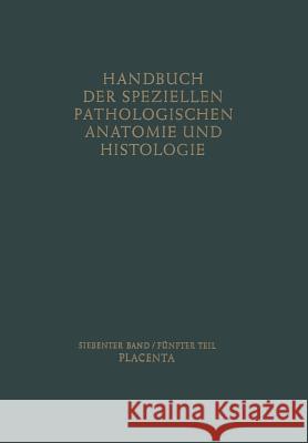 Placenta Friedrich Henke Otto Lubarsch Robert Rossle 9783662376591 Springer