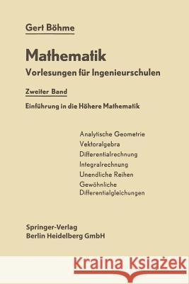 Einführung in Die Höhere Mathematik: Mathematik Böhme, Gert 9783662376775