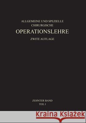 Allgemeiner Teil Und Die Operationen an Der Oberen Extremität Wachsmuth, Werner 9783662376980 Springer