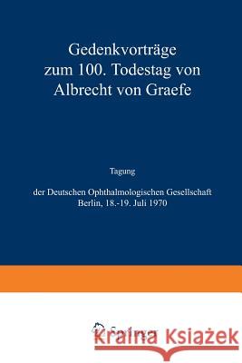 Albrecht Von Graefe Deutsche Ophthalmologische Gesellschaft 9783662377055 Springer