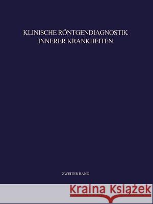 Klinische Röntgendiagnostik Innerer Krankheiten: II Abdomen Anacker, Hermann 9783662377383 Springer