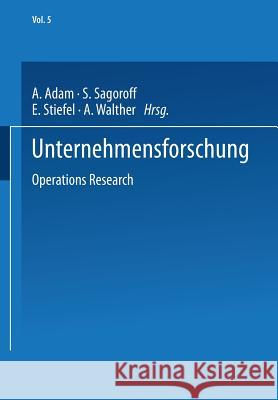 Unternehmensforschung: Operations Research Adam, A. 9783662385838 Physica-Verlag