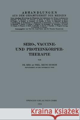 Sero-, Vaccine- Und Proteinkörper-Therapie Busson, Bruno 9783662385876 Springer