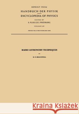 Radio Astronomy Techniques Ronald N. Bracewell 9783662386538 Springer