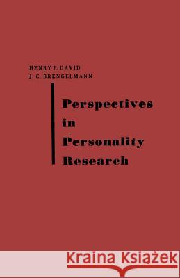 Perspectives in Personality Research Johannes C. Brengelmann Henry Philip David 9783662387153