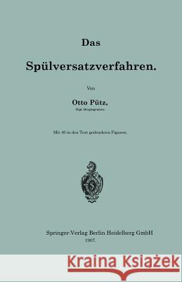 Das Spülversatzverfahren Otto Putz 9783662388334 Springer
