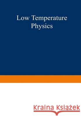 Low Temperature Physics I / Kältephysik I Daunt, John Gilbert 9783662388518