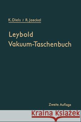 Leybold Vakuum-Taschenbuch Kurt Diels Rudolf Jaeckel 9783662388556