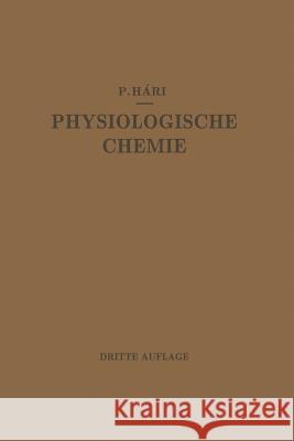 Kurzes Lehrbuch Der Physiologischen Chemie Hári, Paul 9783662388921 Springer