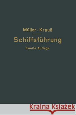 Hilfsbuch Für Die Schiffsführung Müller, Johannes 9783662390283