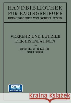 Verkehr Und Betrieb Der Eisenbahnen Blum, Otto 9783662390665