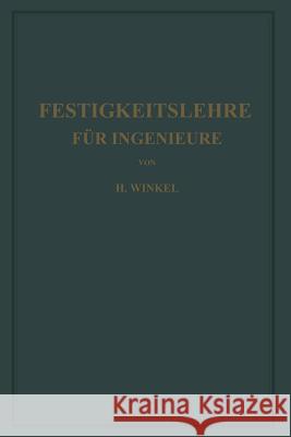 Festigkeitslehre Für Ingenieure Winkel, Hans 9783662392119