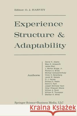 Experience Structure & Adaptability O. J. Harvey 9783662392188 Springer