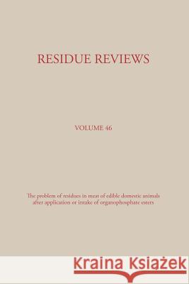 Residue Reviews: Residues of Pesticides and Other Contaminants in the Total Environment Kurt Kaemmerer Siegfried Buntenkotter 9783662392508 Springer