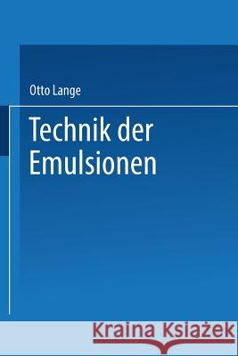 Technik Der Emulsionen Lange, Otto 9783662393413 Springer