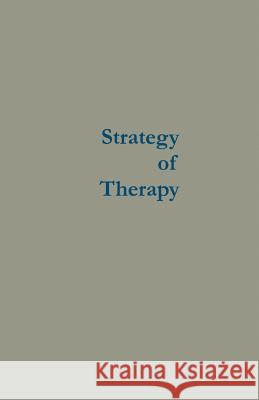 Strategy of Therapy: Toward the Engineering of Social Growth Tate, George T. 9783662393598