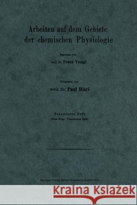 Arbeiten Auf Dem Gebiete Der Chemischen Physiologie Tangl, Franz 9783662393901 Springer