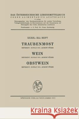 Traubenmost, Wein, Obstwein August Fuger Architektur Stiftung Osterreich 9783662405383 Springer