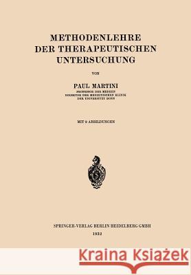 Methodenlehre Der Therapeutischen Untersuchung Martini, Paul 9783662406113